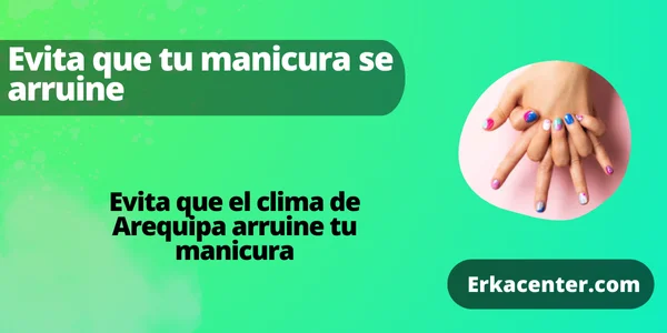 Evita que tu manicura se arruine