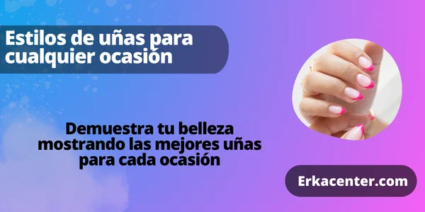 Uñas para cualquier ocasión